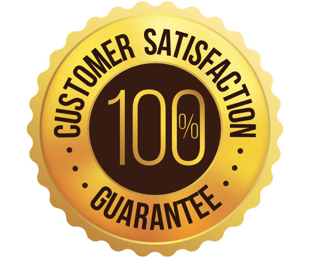 100% Customer Satisfaction Guarantee